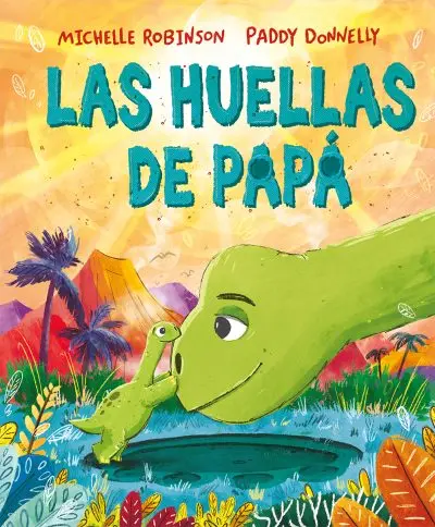 [9788491457275] HUELLAS DE PAPÁ, LAS (PIC)