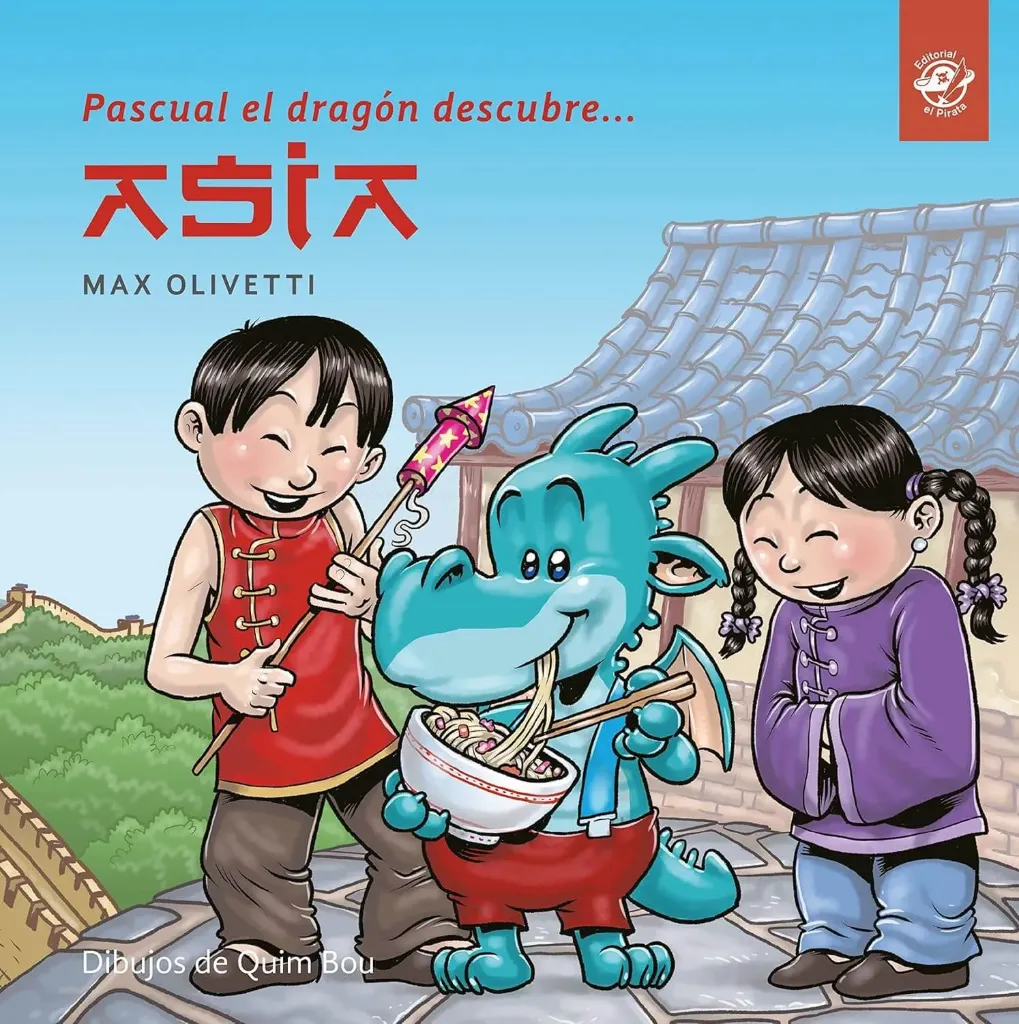 PASCUAL EL DRAGÓN DESCUBRE ASIA