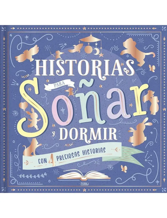 HISTORIAS PARA SOÑAR Y DORMIR