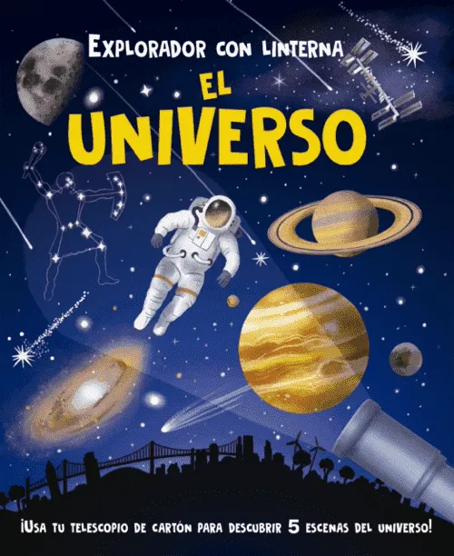 EXPLORADOR CON LINTERNA: EL UNIVERSO