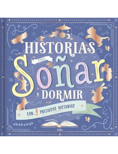 [9788491785200] HISTORIAS PARA SOÑAR Y DORMIR